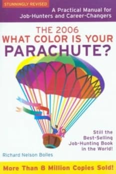 What Color Is Your Parachute by Richard Nelson Bolles Paperback