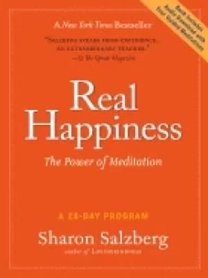 real happiness the power of meditation a 28 day program