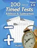 humble math 100 days of timed tests addition and subtraction grades k 2 mat