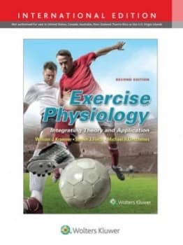 Exercise Physiology by William J. Kraemer Hardback
