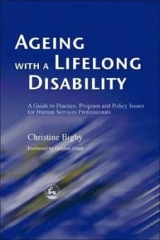 Ageing with a Lifelong Disability by Christine Bigby Book