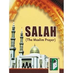 Salah: The Muslim Prayer by Islamic Book Service (Paperback, 2006)