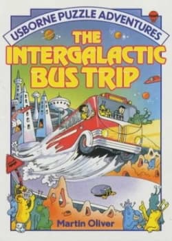 The Intergalactic Bus Trip by Martin Oliver and Brenda Haw and Martin Newton Paperback