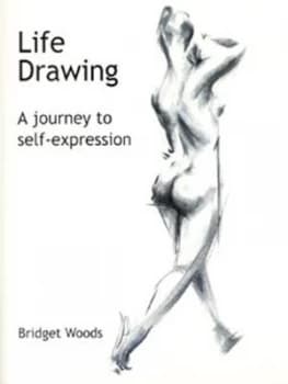 Life Drawing by Bridget Woods Paperback