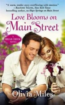 Love Blooms on Main Street by Olivia Miles Paperback