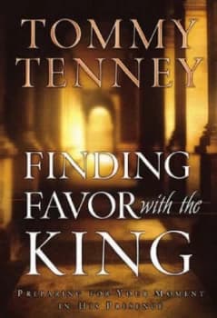 Finding Favor with the King by Tommy Tenney Book
