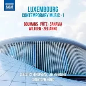 Luxembourg Contemporary Music - Volume 1 by Ivan Boumans CD Album