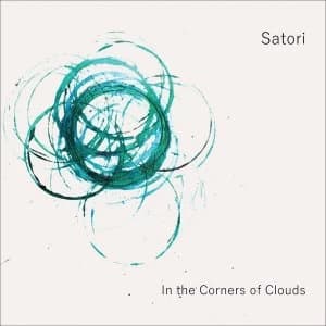 Satori - In The Corners Of Clouds Vinyl