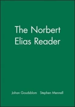 The Norbert Elias Reader by Johan Goudsblom Paperback