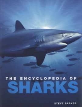 The Encyclopedia of Sharks by Steve Parker Paperback