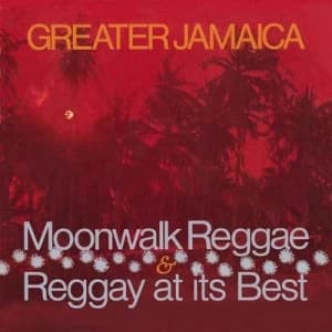 Greater Jamaica Moonwalk Reggae/Raggay at Its Best by Various Artists CD Album