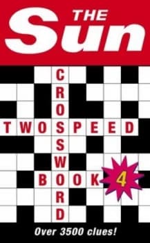 The Sun Two-Speed Crossword. 4 by The Sun Book