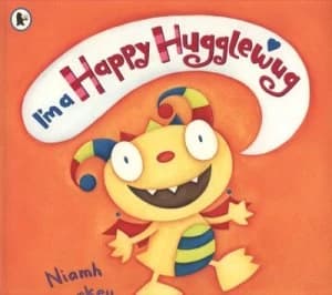 Im a happy Hugglewug by Niamh Sharkey