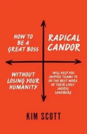 Radical Candor by Kim Scott