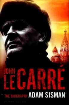 John Le Carr by Adam Sisman Hardback