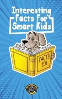Interesting Facts for Smart Kids : 1,000+ Fun Facts for Curious Kids and Their Families