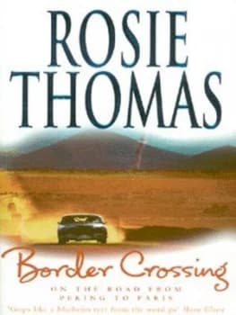 Border Crossing by Rosie Thomas Paperback