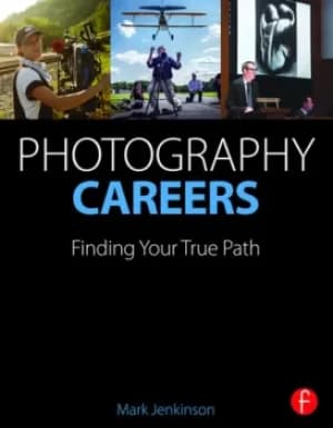 Photography CareersFinding Your True Path