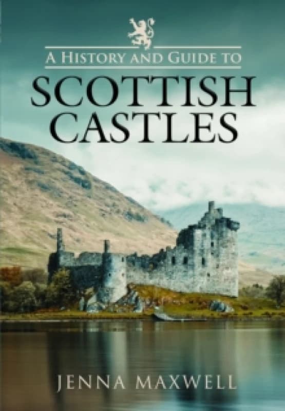 A History and Guide to Scottish Castles Paperback / softback