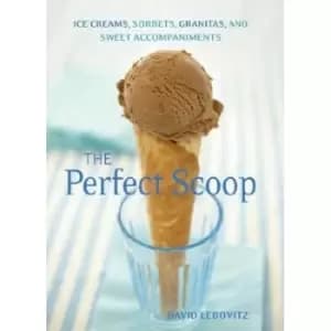 The perfect scoop by David Lebovitz