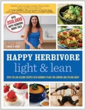 happy herbivore light and lean over 150 low calorie recipes with workout pl