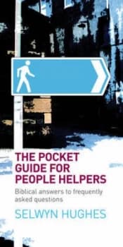 The Pocket Guide for People Helpers by Selwyn Hughes Book