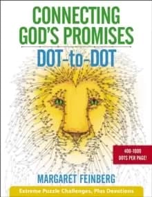 Connecting God's Promises Dot-to-Dot : Extreme Puzzle Challenges, Plus Devotions