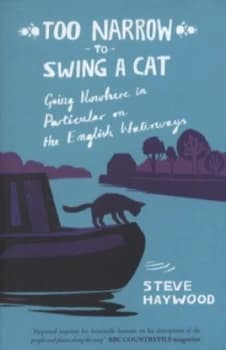 Too Narrow to Swing a Cat by Steve Haywood Paperback