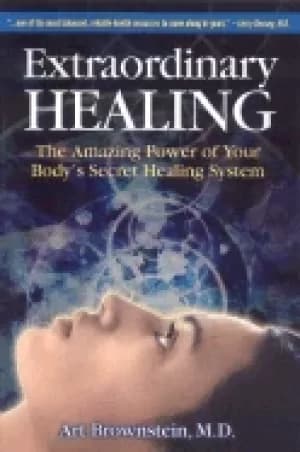 extraordinary healing the amazing power of your bodys secret healing system