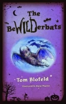 The Bewilderbats by Tom Blofeld and Steve Pearce Hardback