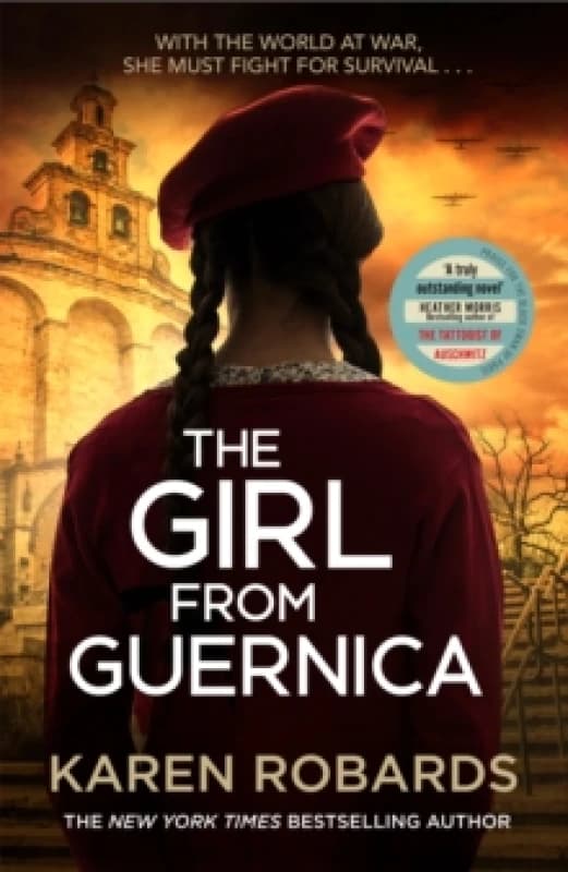 The Girl from Guernica : a gripping WWII historical fiction thriller that will take your breath away for 2022 Paperback / softback