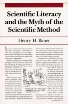 Scientific Literacy and the Myth of the Scientific Method by Henry H. Bauer Paperback
