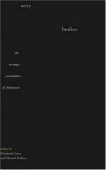 Sexy Bodies by Elizabeth Grosz Paperback
