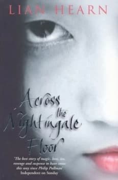 Across the Nightingale Floor by Lian Hearn Paperback