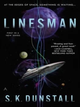 Linesman by S. K. Dunstall Book
