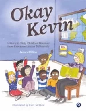 okay kevin a story to help children discover how everyone learns differentl
