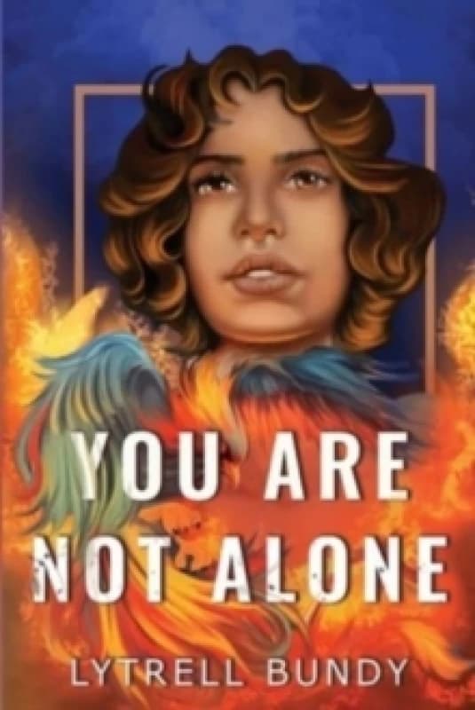 You Are Not Alone. Paperback. By Lytrell Bundy Books