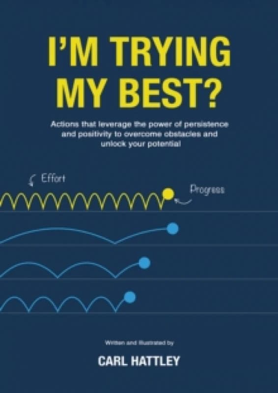 I'm Trying My Best?. Paperback. By Carl Hattley Books