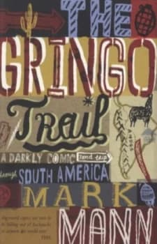 The Gringo Trail by Mark Mann Paperback