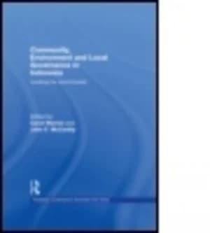 Community Environment and Local Governance in Indonesia by Carol Warren Paperback