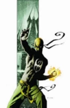 The Immortal Iron Fist. the Last Iron Fist Story by Ed Brubaker Hardback