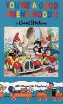 Youre a Good Friend Noddy by Enid Blyton Book