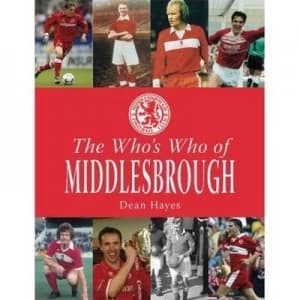 The Whos Who of Middlesbrough Hardback