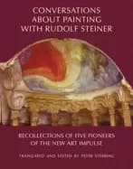 conversations about painting with rudolf steiner recollections of five pion