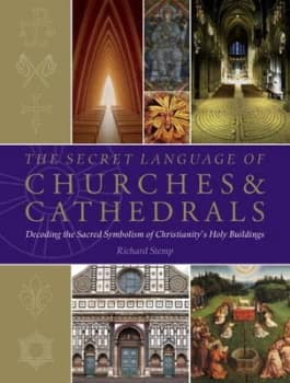 The secret language of churches & cathedrals by Richard Stemp
