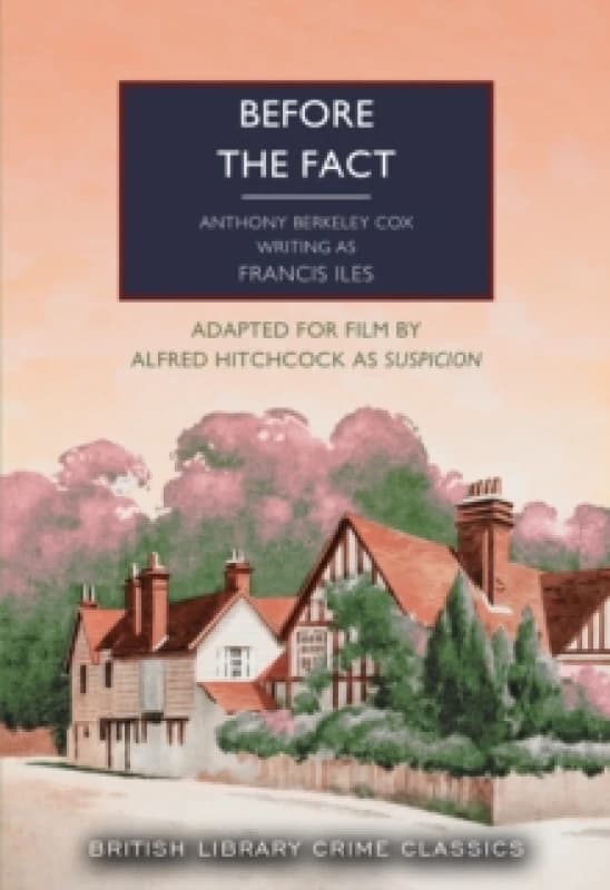 Before the Fact. Paperback. By Francis Iles Books