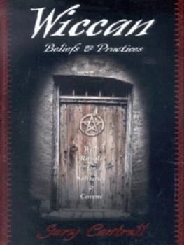 Wiccan Beliefs and Practices by Gary Cantrell Book