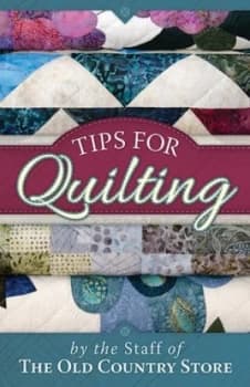 Tips for Quilting by The Staff of the Old Coun Paperback