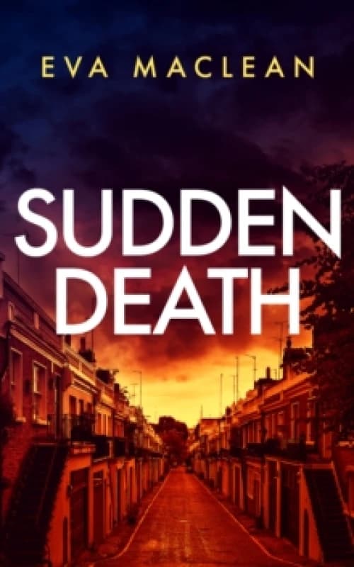 Sudden Death. Paperback. By Eva Maclean Books
