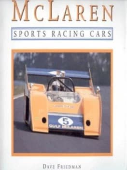 Mclaren Sports Racing Cars by Dave Friedman Hardback